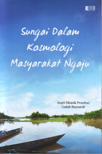 Image of SUNGAI DALAM KOSMOLOGI MASYARAKAT NGAJU