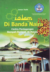 Image of ISLAM DI BANDA NAIRA CENTRA PERDAGANGAN REMPAH-REMPAH DI MALUKU