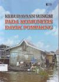 Image of KEBUDAYAAN SUNGAI PADA KOMUNITAS DAYAK POMPAKNG