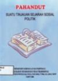 Image of PAHANDUT SUATU TINJAUAN SEJARAH SOSIAL POLITIK
