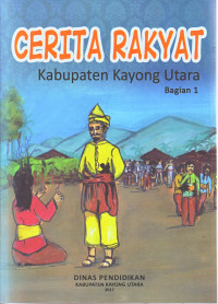 Image of CERITA RAKYAT KABUPATEN KAYONG UTARA Bagian 1