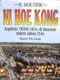 Image of NI HOE KONG KAPITEIN TIONG HOA DI BETAWIE DALEM TAHON 1740
