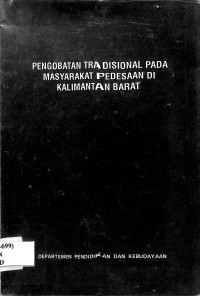 Image of PENGOBATAN TRADISIONAL PADA MASYARAKAT PEDESAAN DI KALIMANTAN BARAT