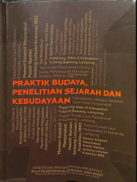 Image of PRAKTIK BUDAYA, PENELITIAN SEJARAH DAN KEBUDAYAAN