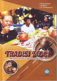Image of TRADISI MOCI MINUM TEH DI TEGAL JAWA TENGAH
