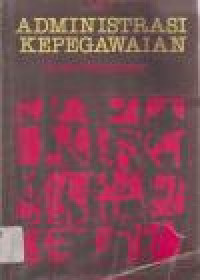 Image of ADMINISTRASI KEPEGAWAIAN SUATU PENGANTAR