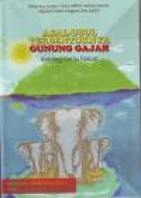 Image of ASAL USUL TERBENTUKNYA GUNUNG GAJAH  ANTOLOGI CERITA RAKYAT