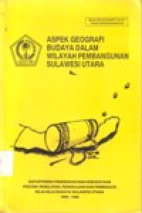 Image of ASPEK GEOGRAFI BUDAYA DALAM WILAYAH PEMBANGUNAN SULAWESI UTARA