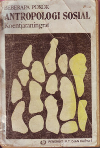 Image of BEBERAPA POKOK ANTROPOLOGI SOSIAL