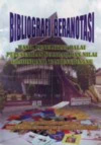 Image of BIBLIOGRAFI BERANOTASI  HASIL PENELITIAN BALAI PELESTARIAN SEJARAH DAN NILAI TRADISIONAL TANJUNGPINA