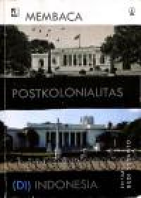 Image of MEMBACA POSTKOLONIALITAS (di) INDONESIA