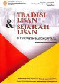 Image of TRADISI LISAN & SEJARAH LISAN DI KABUPATEN KAYONG UTARA