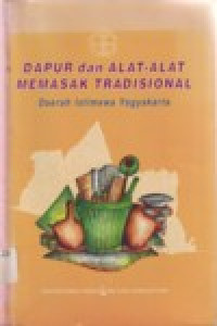 Image of DAPUR DAN ALAT-ALAT MEMASAK TRADISIONAL DAERAH ISTIMEWA YOGYAKARTA