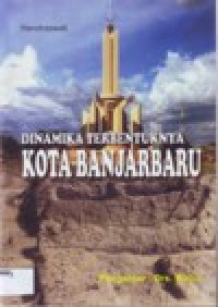 Image of DINAMIKA TERBENTUKNYA KOTA BANJARBARU