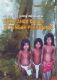 Image of FORAGING YANG MEMUDAR SUKU ANAK DALAM DI TENGAH PERUBAHAN