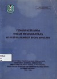 Image of FUNGSI KELUARGA DALAM MENINGKATKAN KUALITAS SUMBER DAYA MANUSIA