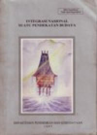 Image of INTEGRASI NASIONAL SUATU PENDEKATAN BUDAYA