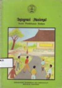 Image of INTEGRASI NASIONAL SUATU PENDEKATAN BUDAYA