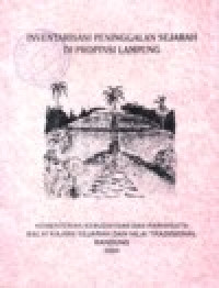 Image of INVENTARISASI PENINGGALAN SEJARAH DI PROPINSI LAMPUNG