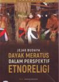 Image of JEJAK BUDAYA DAYAK MERATUS DALAM PERSPEKTIF ETNORELIGI