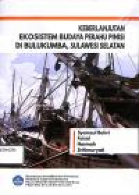 Image of KEBERLANJUTAN EKOSISTEM BUDAYA PERAHU PINISI DI BULUKUMBA, SULAWESI SELATAN