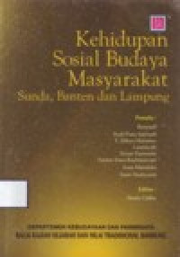 Image of KEHIDUPAN SOSIAL BUDAYA MASYARAKAT SUNDA, BANTEN DAN LAMPUNG