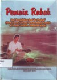 Image of PEMAIN RABAB DARI PENGABDIAN SENI KE PROFESI (STUDI KASUS 5 ORANG PEMAIN RABAB PASISIE DI PESISIR SELATAN, SUMATERA BARAT
