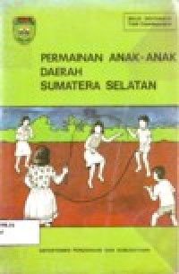 Image of PERMAINAN ANAK-ANAK DAERAH SUMATERA SELATAN