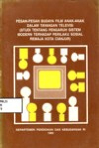 Image of PESAN-PESAN BUDAYA FILM ANAK-ANAK DALAM TAYANGAN TELEVISI (STUDI TENTANG PENGARUH SISTEM MODERN TERHADAP PERILAKU SOSIAL REMAJA KOTA CIANJUR)