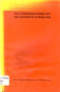 Image of POLA PEMUKIMAN RUMAH INTI DAN DAMPAKNYA DI MAGELANG