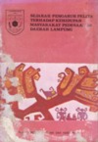 Image of SEJARAH PENGARUH PELITA TERHADAP KEHIDUPAN MASYARAKAT PEDESAAN DAERAH LAMPUNG