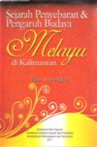 Image of SEJARAH PENYEBARAN & PENGARUH BUDAYA MELAYU DI KALIMANTAN
