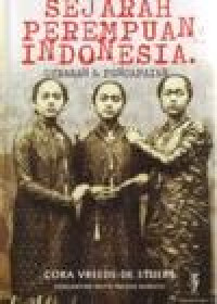Image of SEJARAH PEREMPUAN INDONESIA (GERAKAN DAN PENCAPAIAN)