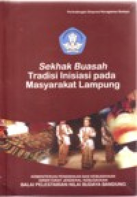 Image of SEKHAK BUASAH TRADISI INISIASI PADA MASYARAKAT LAMPUNG