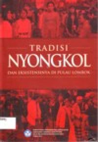 Image of TRADISI NYONGKOL DAN EKSISTENSINYA DI PULAU LOMBOK